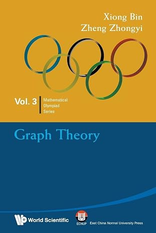 Graph Theory: In Mathematical Olympiad And Competitions: 3