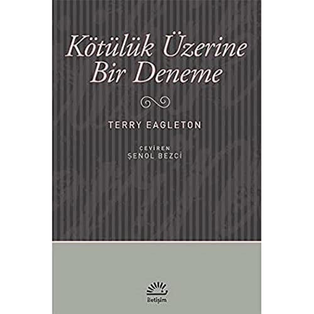 KÖTÜLÜK ÜZERİNE BİR DENEME Kağıt Kapak – 1 Ekim 2011