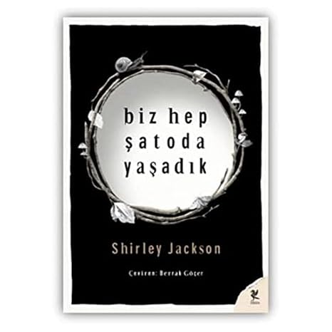Biz Hep Şatoda Yaşadık