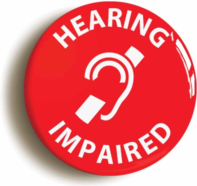 Hearing Impared Button Badge