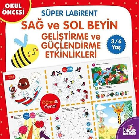 Sağ ve Sol Beyin Geliştirme ve Güçlendirme Etkinlikleri - Süper Labirent: 3 - 6 Yaş