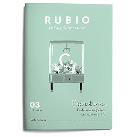 03 Escritura RUBIO | Escribir números: 4,5,6,7,8,9 y 10. Abecedario: frases | +4 años