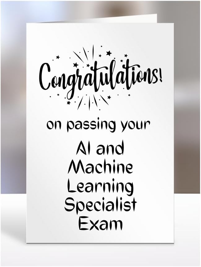 Congratulations on passing your AI and Machine Learning Specialist exam card, gifts for men, women, friend, colleague, boss, manager, presents for christmas, A5-244a_24