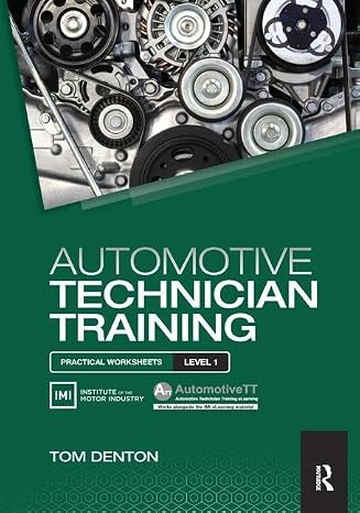 Automotive Technician Training: Practical Worksheets Level 1: Practical Worksheets Level 1