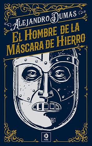 El Hombre De La MÁscara De Hierro: 83 (piel De ClÁsicos)