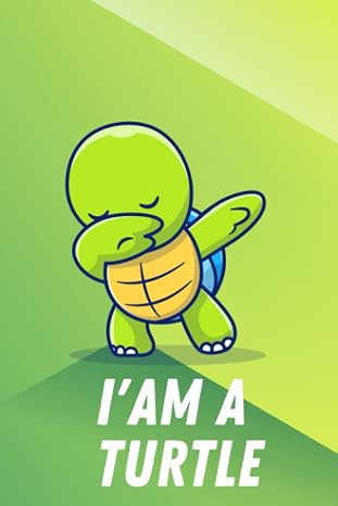 I'm a Turtle!: Notebook
