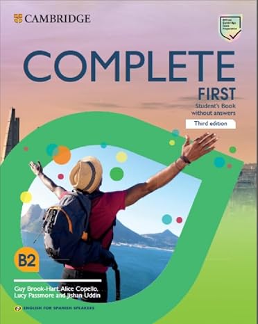 Complete First 3rd Edition English for Spanish Speakers Student's Book whithout answers
