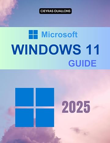 Understanding Windows 11 Guide: Master Your PC Experience With Expert Tools Customization Security Integration And Powerful Features Designed For Efficiency Speed And Personalization