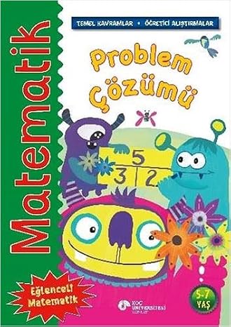 Matematik - Problem Çözümü: (Temel Kavramlar, Öğretici Alıştırmalar)