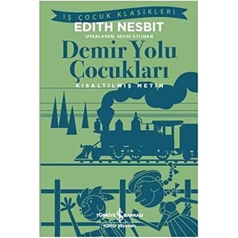 Demir Yolu Çocukları: Kısaltılmış Metin