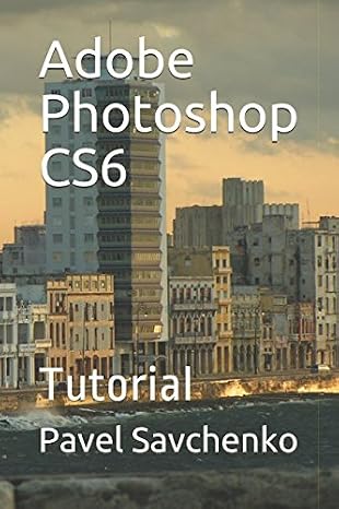 Adobe Photoshop CS6: Tutorial