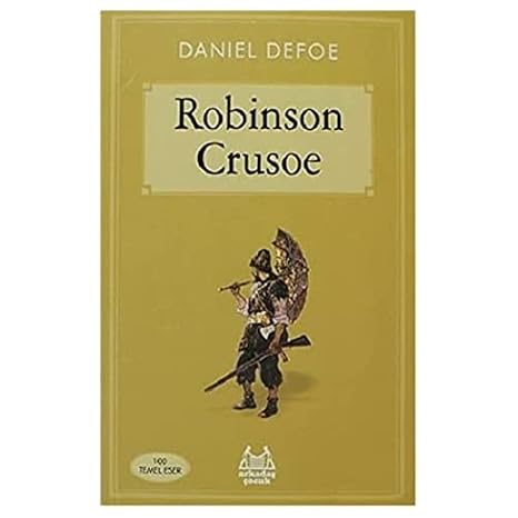 Robinson Crusoe: 100 Temel Eser