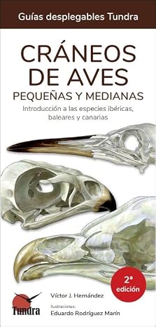 Craneos de aves pequeñas y medianas 2 edicion (GUIAS DESPLEGABLES)