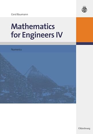 Mathematics for Engineers IV: Numerics: 4