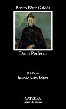 Doña Perfecta (Letras Hispánicas)
