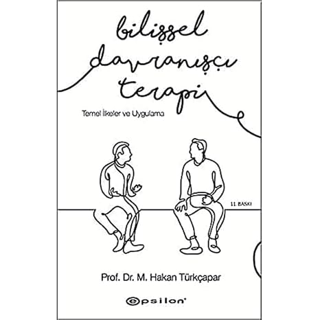 Bilişsel Davranışçı Terapi: Temel İlkeler ve Uygulama