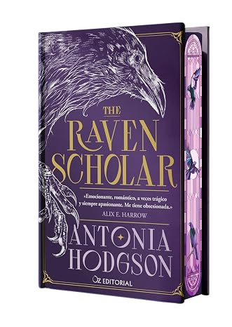 The Raven Scholar (edición especial limitada en tapa dura con cantos pintados): La novela épica de fantasía que se ha convertido en un fenómeno internacional (Oz Editorial)