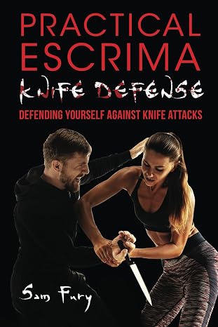 Practical Escrima Knife Defense: Filipino Martial Arts Knife Defense Training: 8 (Self-Defense)