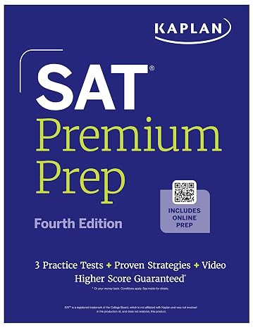 SAT Premium Prep, Fourth Edition (2026-2027): Includes 3 Full Length Practice Tests, 700+ Practice Questions, + 1 Year Online Access to Quizzes and Video Lessons and Tutorials (Kaplan Test Prep)