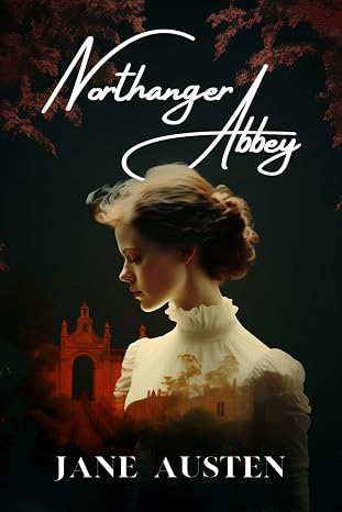 Northanger Abbey