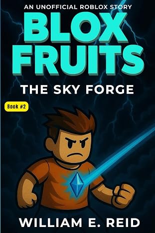 Blox Fruits: The Sky Forge: An Unofficial Roblox Story