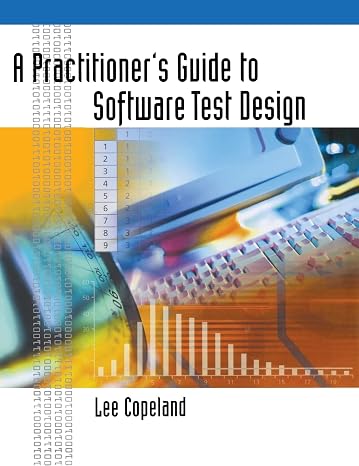 A Practitioner’s Guide to Software Test Design (Artech House Computing Library)