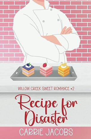 Recipe for Disaster (Willow Creek)