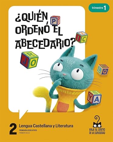 Proyecto: Viaje al centro de la curiosidad. Lengua Castellana y Literatura 2. Trimestres