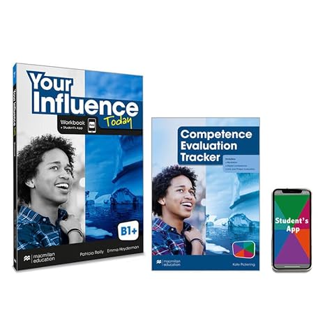 YOUR INFLUENCE TODAY B1+ Workbook, Competence Evaluation Tracker y Student's App - 9781380099389