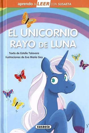 Susaeta - El unicornio Rayo de Luna: Leer Con Susaeta - Nivel 0 (Aprendo a LEER con Susaeta - nivel 0)