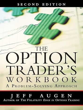 Option Trader's Workbook, The: A Problem-Solving Approach: A Problem-Solving Approach (2nd Edition)