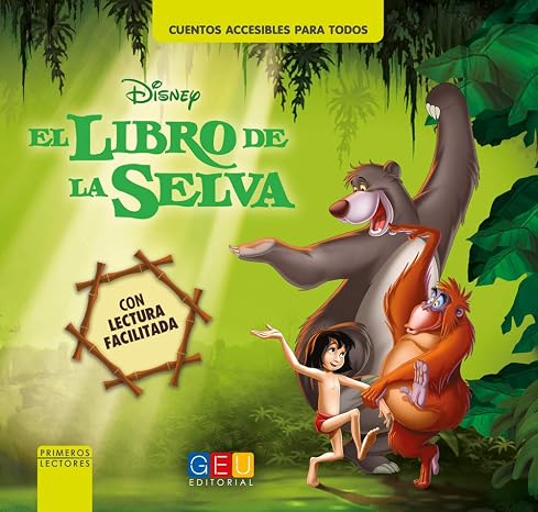 El libro de la selva - Lectura facilitada / Editorial GEU/ Niños con NEE / Enseña a leer / Textos adaptados en mayor tamaño / Incluye App gratuita