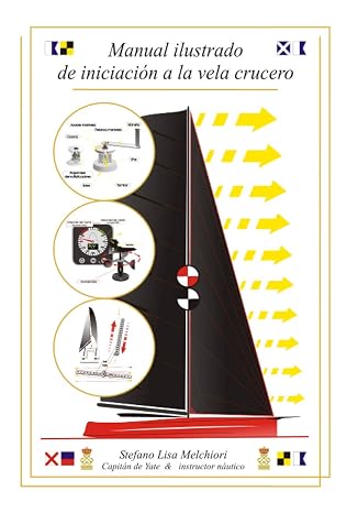 Manual Ilustrado De IniciaciÓn A La Vela Crucero