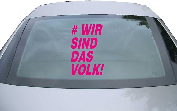 INDIGOS UG Sticker for rear window & engine flap - DE6909 - pink - 600x391 mm - Wir sind das volk! - for car, windows, tailgate, tuning, racing, JDM/Die cut