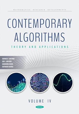 Contemporary Algorithms: Theory and Applications. Volume IV