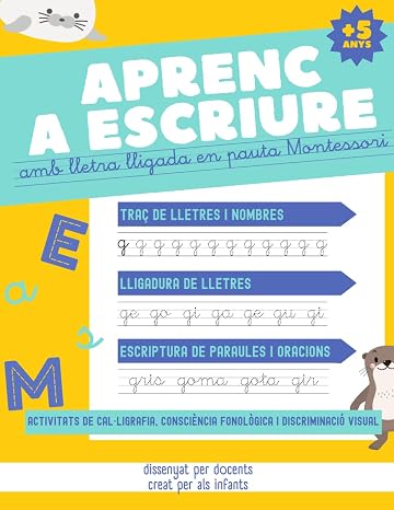 APRENC A ESCRIURE AMB LLETRA LLIGADA EN PAUTA MONTESSORI: Cal•ligrafia per a nens i nenes a partir de 5 anys per iniciar-se i practicar el traç i ... minúscules. Activitats de lectoescriptura.