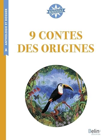 9 contes des origines: Cycle 3
