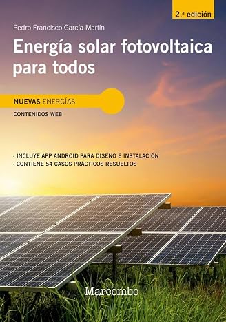 Energía solar fotovoltaica para todos 2ed (SIN COLECCION)