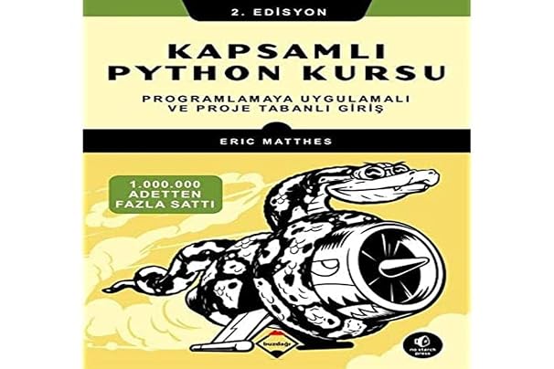 Kapsamlı Python Kursu;Programlamaya Uygulamalı ve Proje Tabanlı Giriş