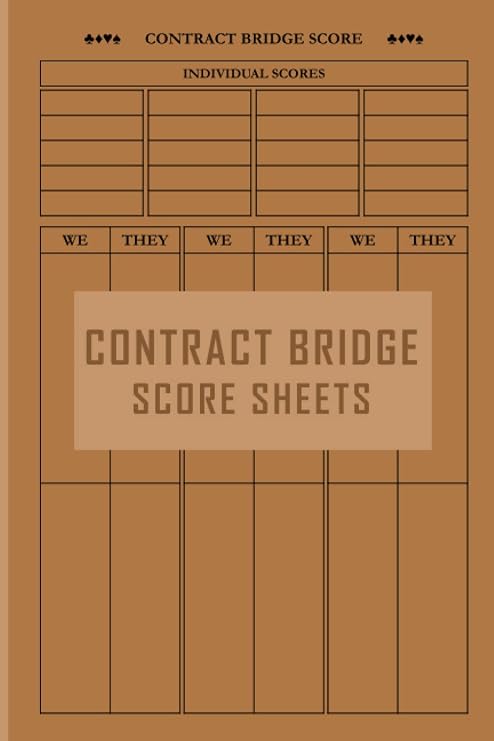Independently published Contract Bridge Score Sheets: Score Keeper Pads With Scoring Guide Or Rules | Keep Record 120 Game Scores In This Notebook | 120 Pages | Size 6 x 9