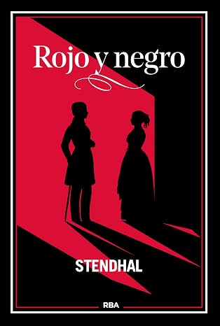 Rojo y : Stendhal (Clásicos de la literatura)