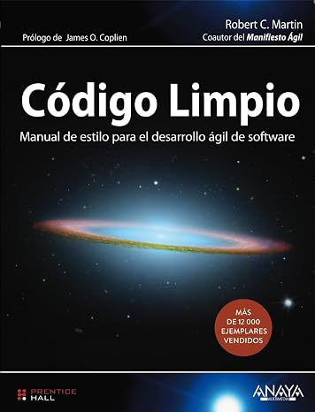 Código Limpio: Manual de estilo para el desarrollo ágil de software (PROGRAMACIÓN)