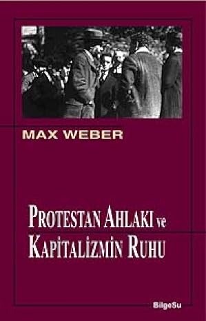 Protestan Ahlaki Ve Kapİtalİzmİn Ruhu