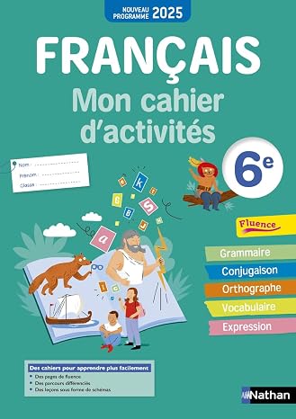Français 6e: Mon cahier d'activités