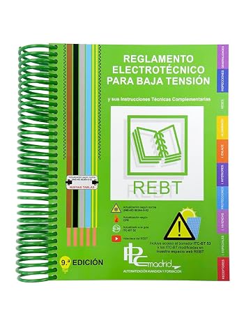 REGLAMENTO ELECTROTÉCNICO PARA BAJA TENSIÓN: REBT y sus instrucciones técnicas complementarias