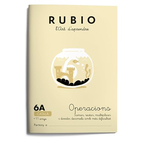 6A Operacions RUBIO| +11 anys | Català | Sumar, restar, multiplicar i dividir decimals (Operacions i Problemes RUBIO (català))
