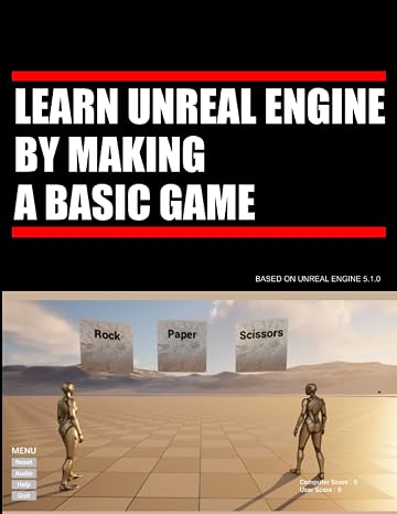 Learn Unreal Engine By Making A Basic Game