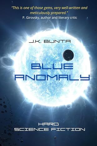 Blue Anomaly: Hard Science Fiction