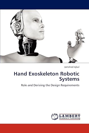 Hand Exoskeleton Robotic Systems: Role and Deriving the Design Requirements