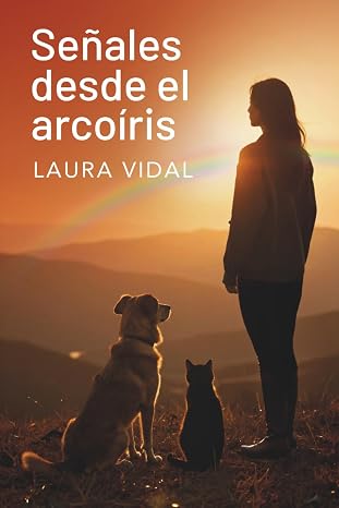 Señales desde el arcoíris: Aprende a reconocer e interpretar las señales de tu animal trascendido